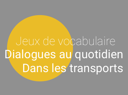 Vocabulaire français : dialogues dans les transports