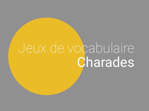 jeu de vocabulaire pour apprendre le français : Charades