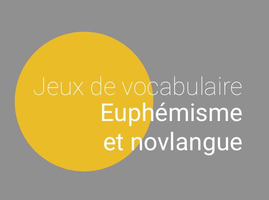Jeu de vocabulaire français : euphémismes
