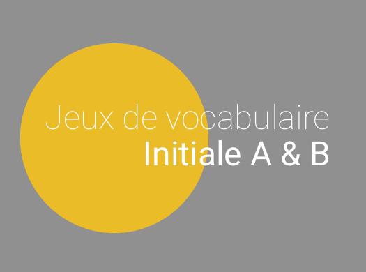 Vocabulaire français : jeu de l'initiale